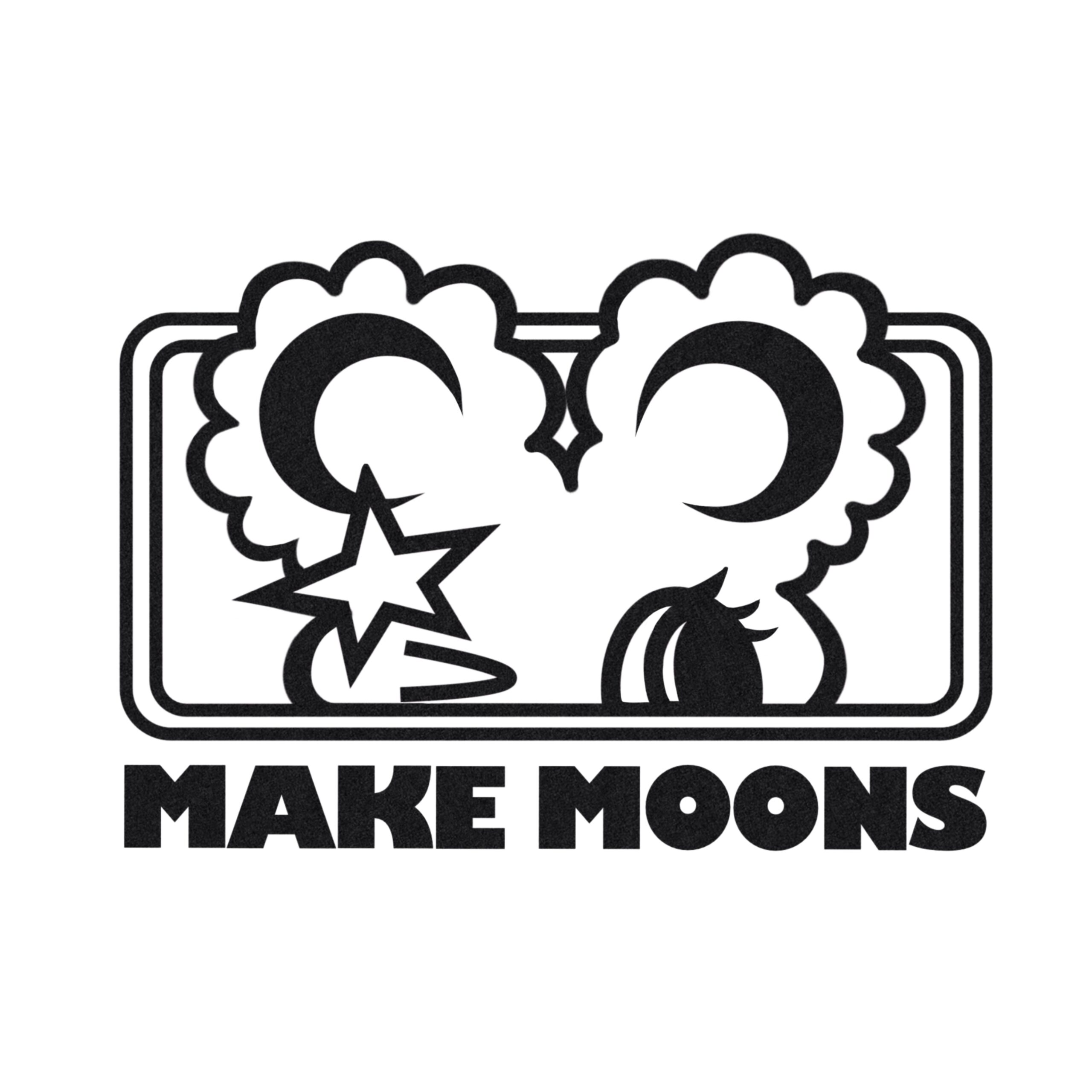 MAKE MOONS